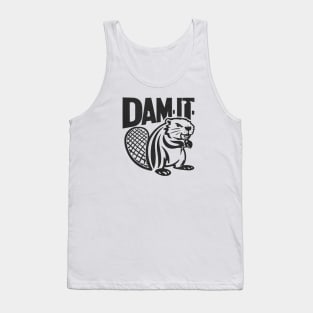 Beaver Dam It Tank Top